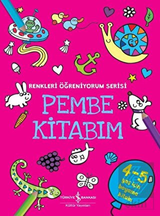 Pembe Kitabım - Renkler Öğreniyorum Serisi