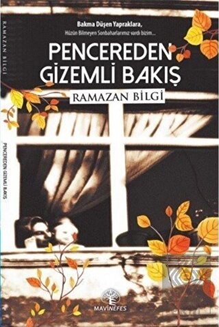 Pencereden Gizemli Bakış