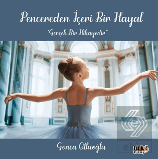 Pencereden İçeri Bir Hayal