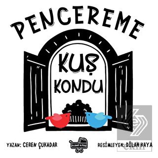 Pencereme Kuş Kondu