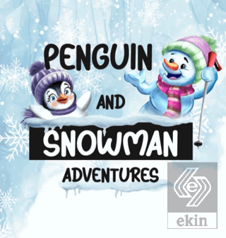 Penguin And Snowman Adventures
