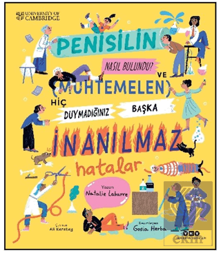 Penisilin Nasıl Bulundu? Ve Muhtemelen Hiç Duymadığınız Başka İnanılmaz Hatalar