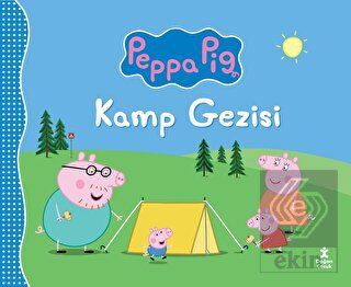 Peppa Pıg Kamp Gezisi