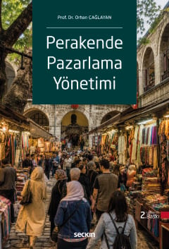 Perakende Pazarlama Yönetimi Orhan Çağlayan Seçkin Yayıncılık Satın Al