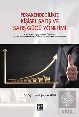 Perakendecilikte Kişisel Satış ve Satış Gücü Yönet