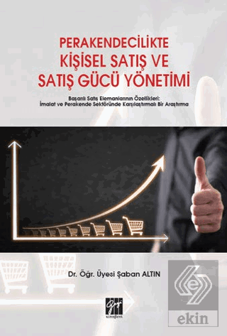 Perakendecilikte Kişisel Satış ve Satış Gücü Yönet