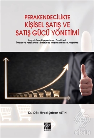 Perakendecilikte Kişisel Satış ve Satış Gücü Yönet
