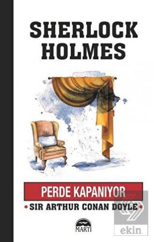 Perde Kapanıyor - Sherlock Holmes