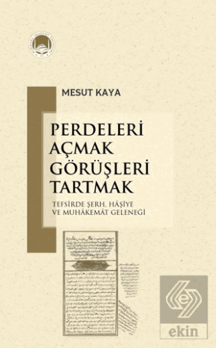Perdeleri Açmak Görüşleri Tartmak