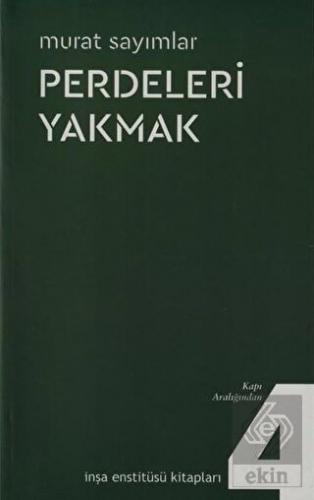 Perdeleri Yakmak