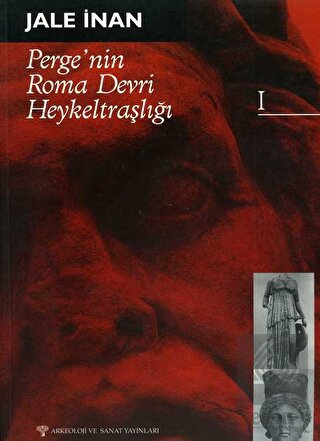 Perge'nin Roma Devri Heykeltraşlığı 1