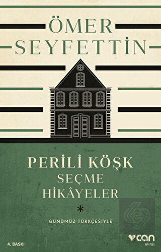 Perili Köşk ve Seçme Hikayeler (Günümüz Türkçesiyl