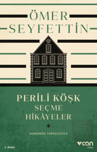 Perili Köşk ve Seçme Hikayeler (Günümüz Türkçesiyl