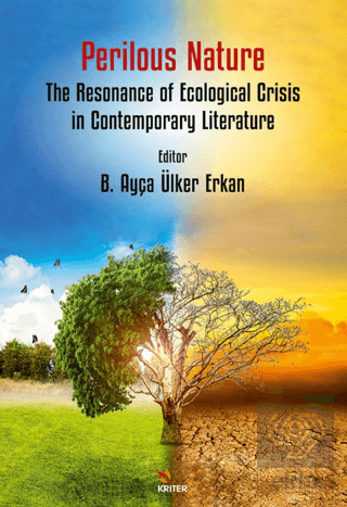 Perilous Nature: The Resonance of Ecological Crisis in Contemporary Literature