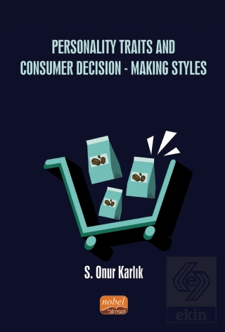 Personality Traits And Consumer Decision-Making St