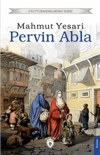 Pervin Abla - Unutturmadıklarımız Serisi