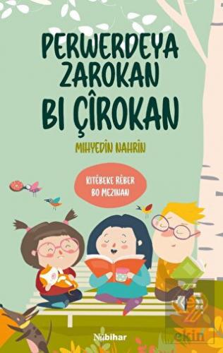 Perwerdeya Zarokan Bi Çirokan