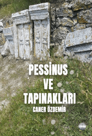 Pessinus ve Tapınakları