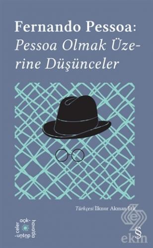 Pessoa Olmak Üzerine Düşünceler