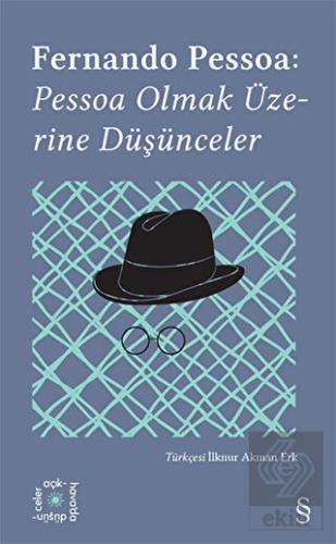 Pessoa Olmak Üzerine Düşünceler