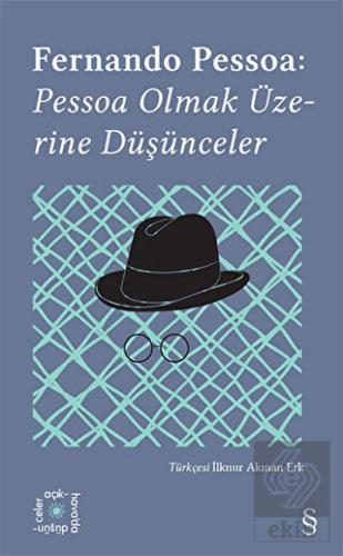 Pessoa Olmak Üzerine Düşünceler - Everest Açıkhava