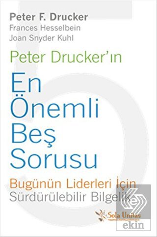 Peter Drucker\'ın En Önemli Beş Sorusu