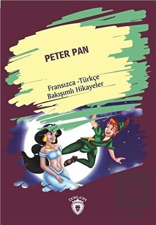 Peter Pan (Peter Pan) Fransızca Türkçe Bakışımlı H