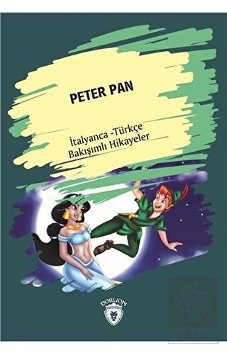 Peter Pan (Peter Pan) İtalyanca Türkçe Bakışımlı H