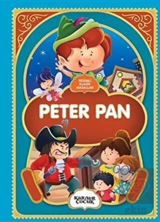 Peter Pan - Resimli Klasik Masallar
