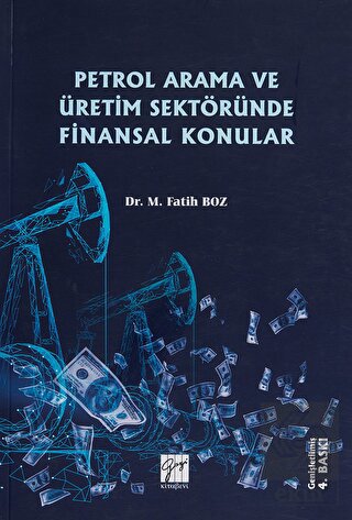 Petrol Arama ve Üretim Sektöründe Finansal Konular