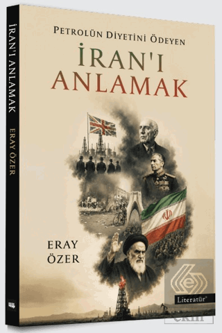 Petrolün Diyetini Ödeyen İranı Anlamak