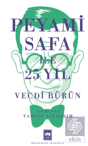 Peyami Safa ile 25 Yıl