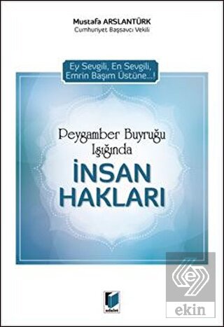 Peygamber Buyruğu Işığında İnsan Hakları