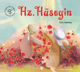 Peygamber Çağının Mutlu Çocukları Hz. Hüseyin