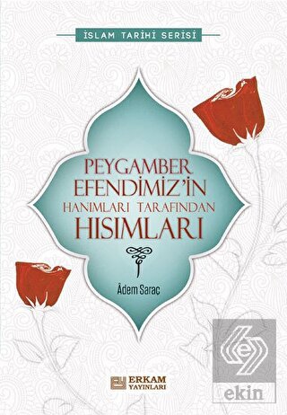Peygamber Efendimiz'in Hanımları Tarafından Hısıml