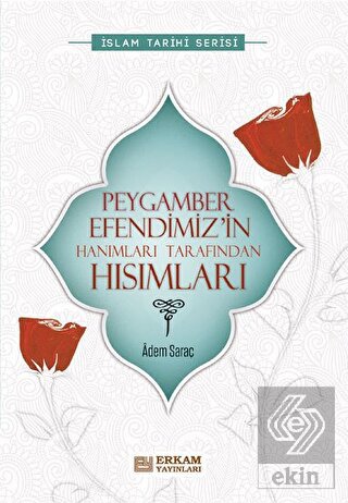 Peygamber Efendimiz'in Hanımları Tarafından Hısıml