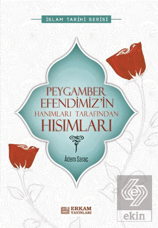 Peygamber Efendimiz'in Hanımları Tarafından Hısıml