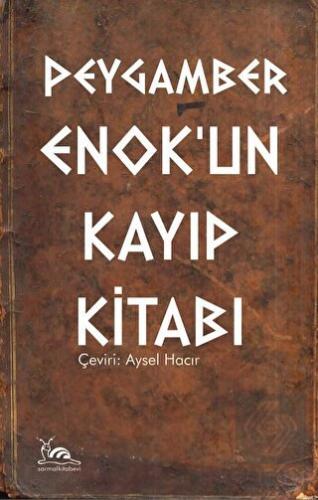 Peygamber Enok'un Kayıp Kitabı