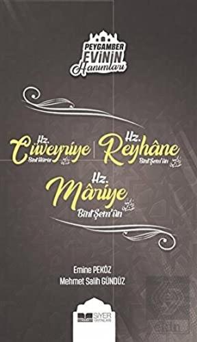 Peygamber Evinin Hanımları - Hz. Cüveyride Bint Ha