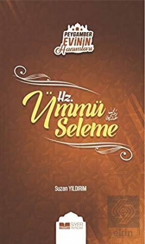 Peygamber Evinin Hanımları - Hz. Ümmü Seleme