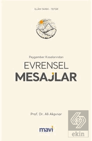 Peygamber Kıssalarından Evrensel Mesajlar