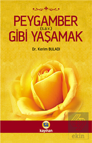 Peygamber (s.a.v.) Gibi Yaşamak