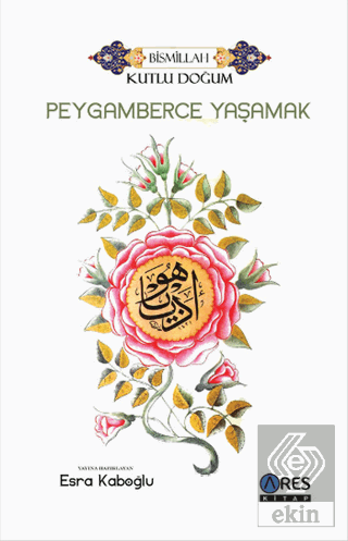 Peygamberce Yaşamak