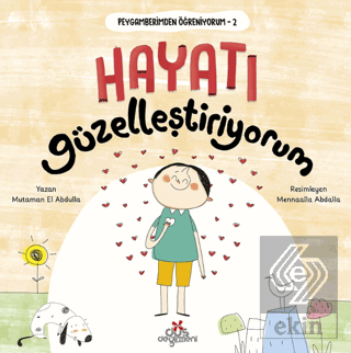 Peygamberimden Öğreniyorum 2 - Hayatı Güzelleştiriyorum
