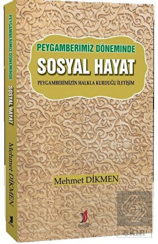 Peygamberimiz Döneminde Sosyal Hayat