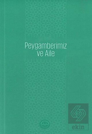Peygamberimiz ve Aile