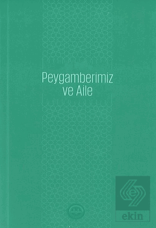 Peygamberimiz ve Aile