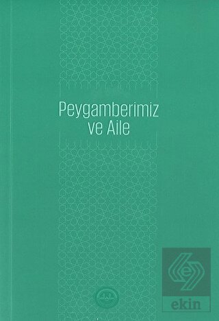Peygamberimiz ve Aile