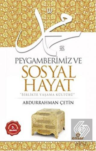 Peygamberimiz ve Sosyal Hayat
