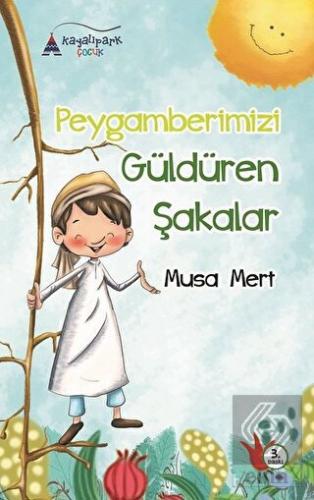 Peygamberimizi Güldüren Şakalar